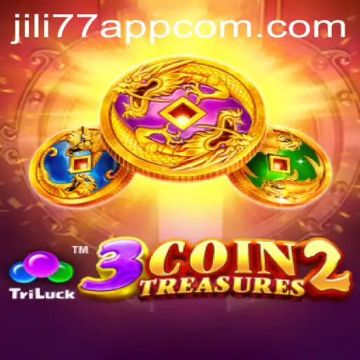 Dive into the Thrilling World of 3CoinTreasures2 on JILI77 App