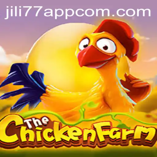 Discovering the Charm of ChickenFarm on the JILI77 App