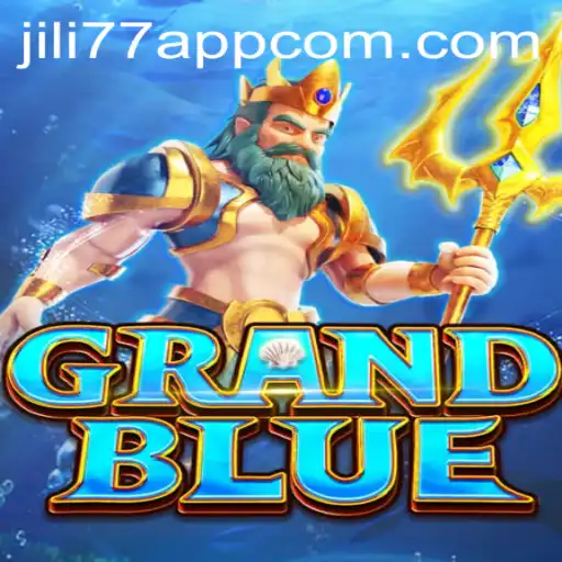 Exploring the World of GRANDBLUE Through the JILI77 App