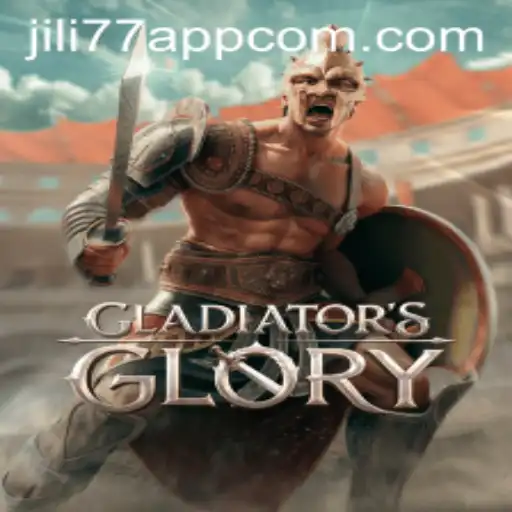 Exploring GladiatorsGlory on the JILI77 App