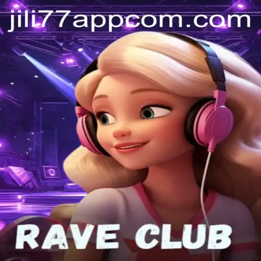 Exploring the Electrifying World of RaveClub on JILI77 App